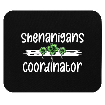 Discover Shenanigans Coordinator Funny St Patricks Day Mouse Pads