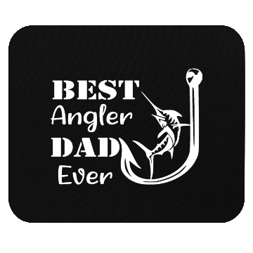 Discover Best Angler Dad Ever Mouse Pads