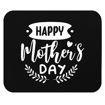 Discover Happy Mother's Day Mouse Pads