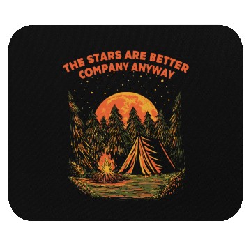Discover Stars Are Better Company Wildlife Camping Outdoor Mouse Pads