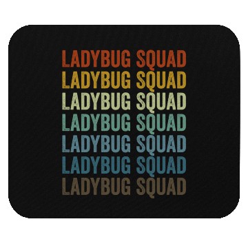 Discover Ladybug Squad Entomologist Bugs Lover Bugs Collect Mouse Pads
