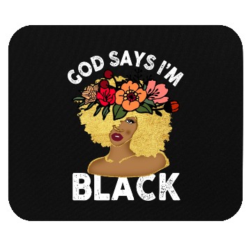 Discover African American Girl God Says I Am Black Pride Mouse Pads
