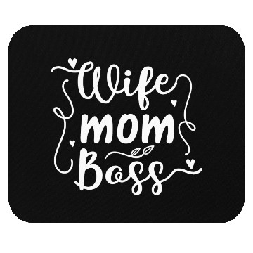 Discover Wife Mother Boss Mouse Pads