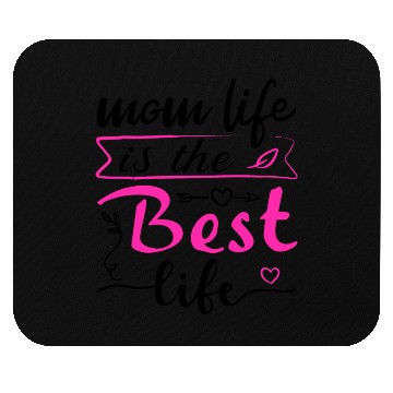 Discover Life As A Mother Is Incredible Mouse Pads