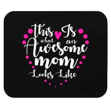 Discover This Is What An Incredibly Great Mom Looks Like Mouse Pads