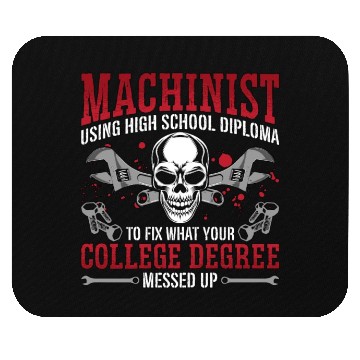Discover Machinist Using High School Diploma Lathe Operator Mouse Pads