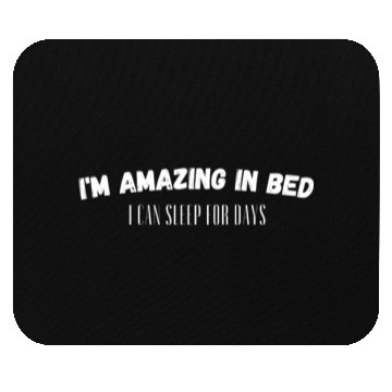 Discover I'm Awesome in Bed Amazing Boyfriend Gift for Vale Mouse Pads