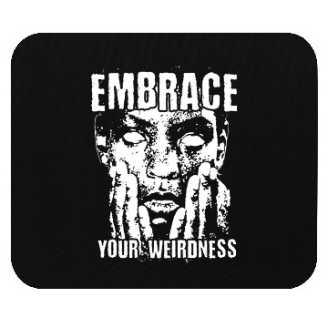 Discover Embrace your weirdness Streetwear Mouse Pads