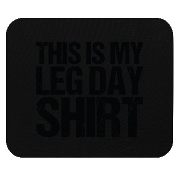 Discover Funny Leg Day Apparel For Gym Lover Mouse Pads