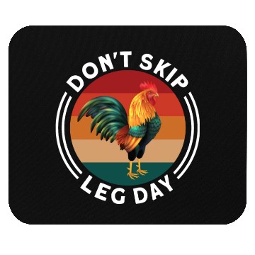 Discover Funny Don't Skip Leg Day For Body Builderrs Mouse Pads