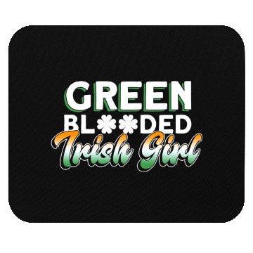 Discover Green Blooded Irish Girl - St Patricks Day Irish Mouse Pads