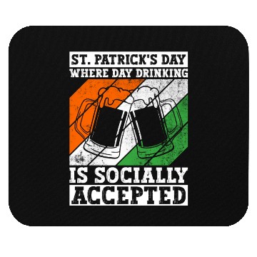 Discover St. Patrick's Day Where Day Drinking Is Socially Mouse Pads