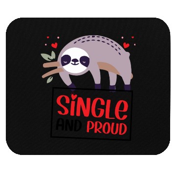 Discover Single and Proud Mouse Pads