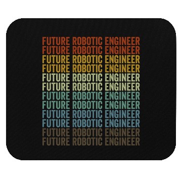 Discover Future Robotic Engineer Robot Lovers Robotic Mouse Pads
