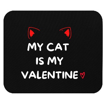 Discover My Cat Is My Valentine Mouse Pads