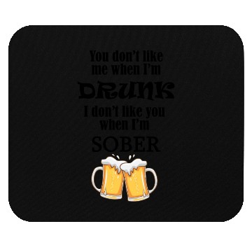 Discover Drunk and Sober Mouse Pads