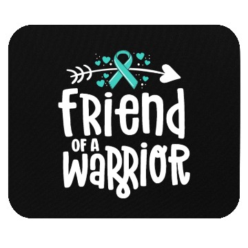Discover Friend Of A Warrior Support Team Ovarian Cancer Mouse Pads