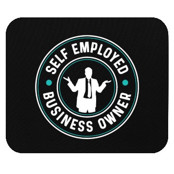 Discover Self Employed Business Owner Work Freelancer Boss Mouse Pads