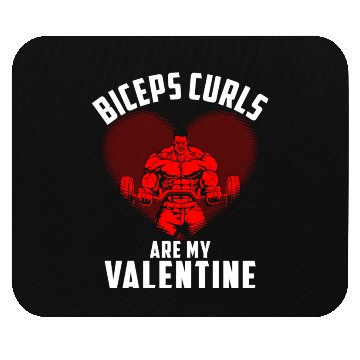 Discover Biceps Curls Are My Valentine Mouse Pads
