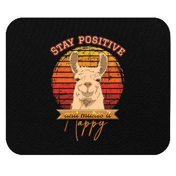 Discover Stay positive and make it happy Mouse Pads