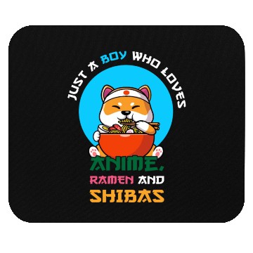 Discover Just a boy who loves anime, ramen and shibas Mouse Pads
