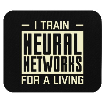 Discover I Train Neural Networks For A Living Mouse Pads