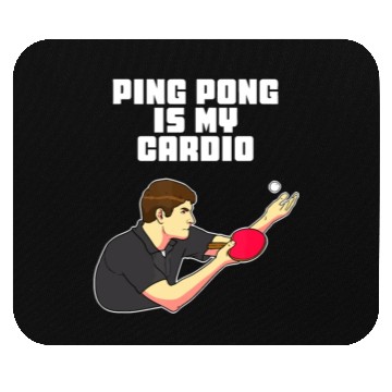 Discover Ping Pong Is My Cardio Funny Table Tennis Mouse Pads