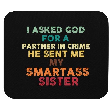 Discover Funny Sister Mouse Pads