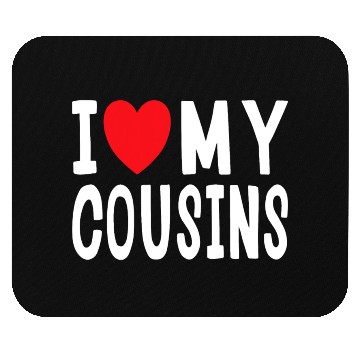 Discover I Love My Cousins Celebrate Family Reunion Mouse Pads