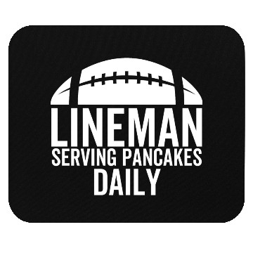 Discover Lineman Serving Pancakes Daily Mouse Pads