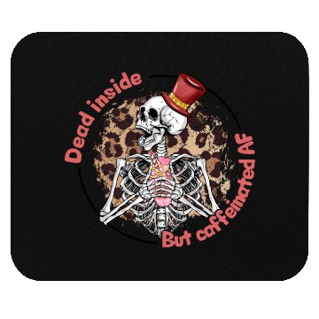 Discover Dead Inside Caffeinated Skeleton Valentine Day Mouse Pads