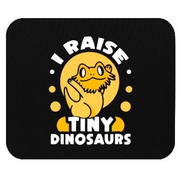 Discover I Raise Tiny Dinosaurs Pet Reptile Bearded Dragon Mouse Pads