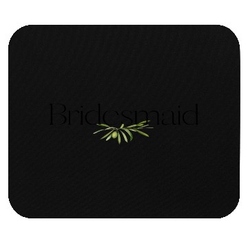 Discover Bridesmaid Olive Branch Mouse Pads