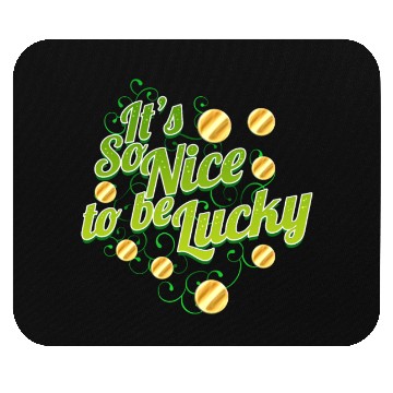 Discover It's So Nice To Be Lucky On St Patricks Day Mouse Pads