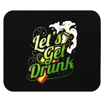 Discover Lets Get Drunk With Beer On St Patricks Day Mouse Pads