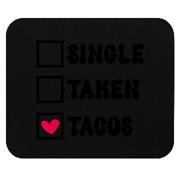 Discover I Love Taco Anti-Valentine, Tacos Are My Valentine Mouse Pads