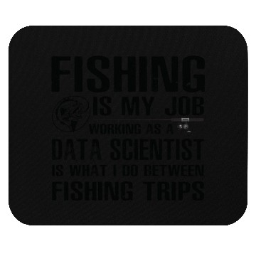 Discover Data Scientist Funny Fishing Mouse Pads