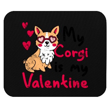 Discover My Corgi Is My Valentine Cute Welsh Corgi Lover Mouse Pads