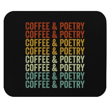 Discover Coffee & Poetry Poetry Writer Poet Coffee Lover Mouse Pads