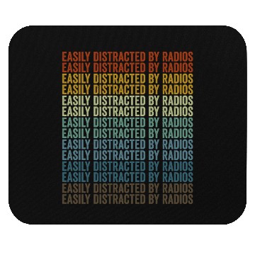 Discover Easily Distracted By Radios Ham Radio Mouse Pads