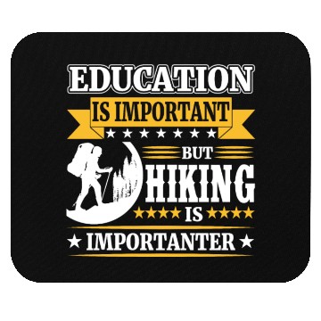 Discover Hiking Is Importuner Funny Mouse Pads