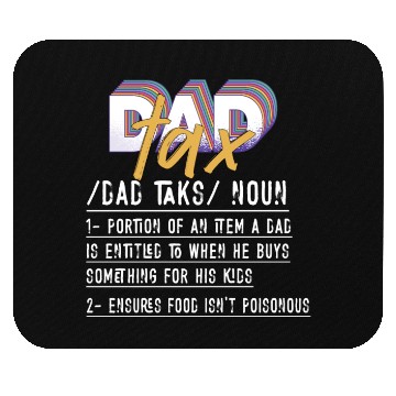 Discover Vintage Dad Tax Definition Men Funny Father's Day Mouse Pads