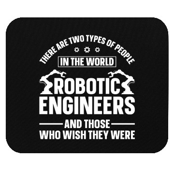 Discover Robot Robotics Engineer There Are Mouse Pads