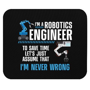 Discover Robot Robotics Engineer I'm A Mouse Pads
