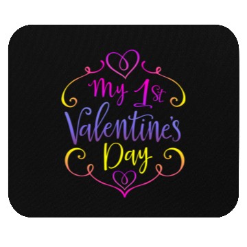 Discover Valentines Sublimation My 1st Valentines Day171 Mouse Pads