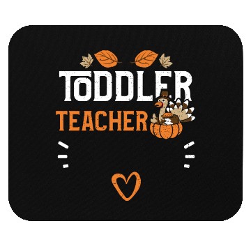 Discover Toddler Teacher - Thanksgiving Mouse Pads
