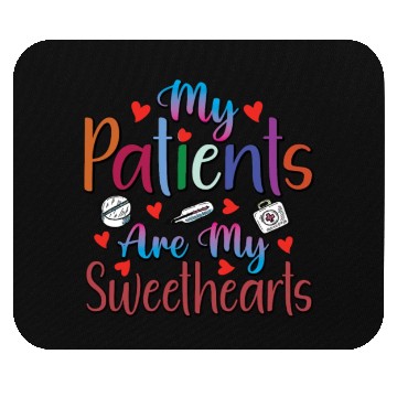 Discover My Patients Are My Sweethearts Mouse Pads
