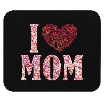 Discover I Love Mom Funny Mouse Pads