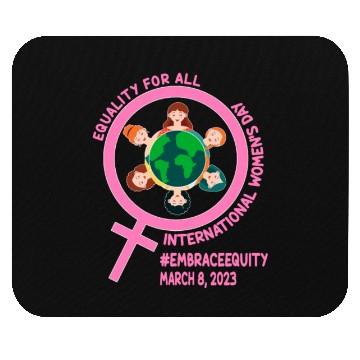 Discover International Women's Day: Equality for Al Embrace Mouse Pads