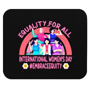 Discover Happy International Women's Day: Embrace Equity Mouse Pads